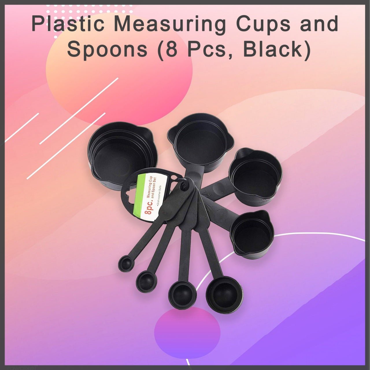 Plastic Measuring Cups and Spoons (8 Pcs, Black) - infinityexculsivestore.com